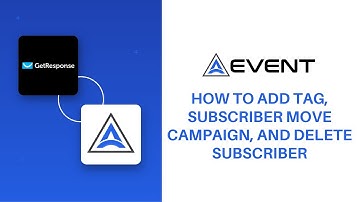 How to Use AEvent & GetResponse: Add Tag, Subscriber Move Campaign, and Delete Subscriber