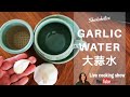 Drink a glass of garlic water everyday, see what happens to you