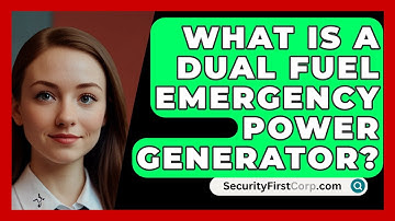 What Is A Dual Fuel Emergency Power Generator? - SecurityFirstCorp.com