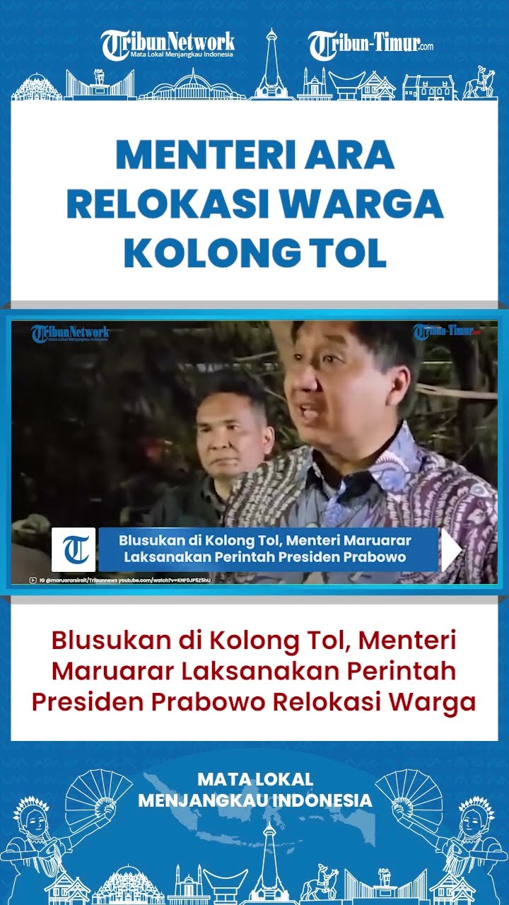SHORT | Blusukan di Kolong Tol, Menteri Maruarar Laksanakan Perintah Presiden Prabowo Relokasi Warga
