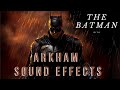 The batman with arkham sound effects