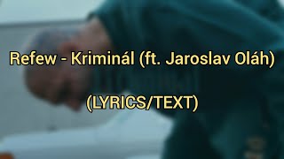 Refew - Kriminál (ft. Jaroslav Oláh) (LYRICS/TEXT)