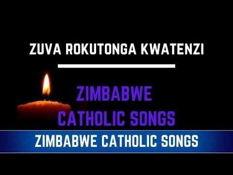 Zimbabwe Catholic Shona Songs  Zuva Rokutonga KwaTenzi Rava Pedyo