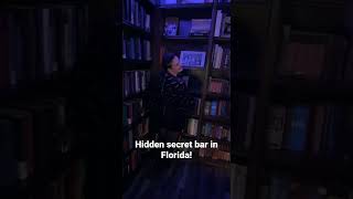 Hidden secret bar in Florida