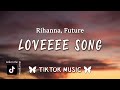 Rihanna - Loveeeeeee Song (Lyrics) "I need love and affection" HAZ MI BAILE Y ETIQUETAME TikTok Song