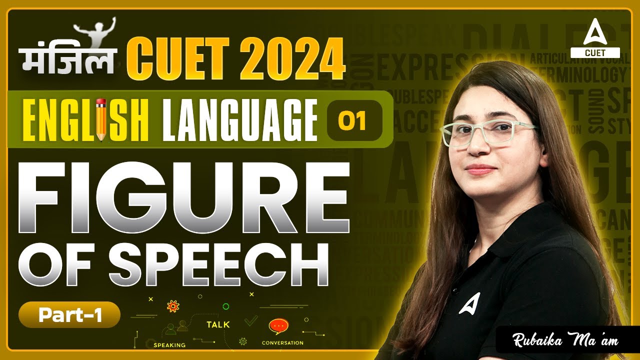 CUET 2024 English Language | Figure of Speech | Part 1 | By Rubaika Ma ...
