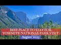 WHERE TO STAY FOR YOSEMITE NATIONAL PARK TRAVEL? HOTELS, WALK IN MARIPOSA CALIFORNIA USA AUGUST 2023