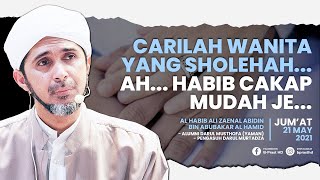 CARI WANITA SHOLEHAH ZAMAN NOW ? AAAH... HABIB CAKAP MUDAH JE | HABIB ALI ZAENAL ABIDIN AL HAMID