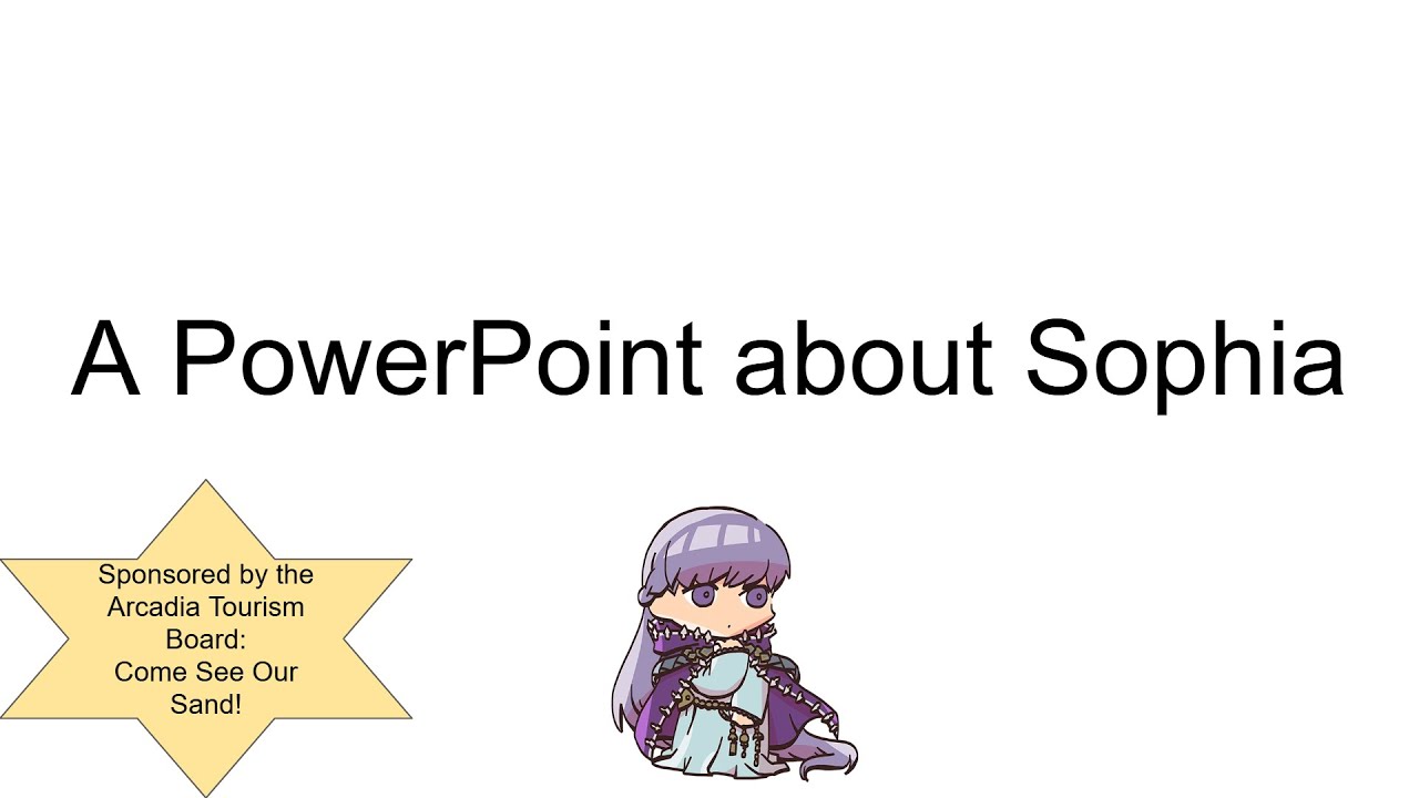 A PowerPoint About Sophia