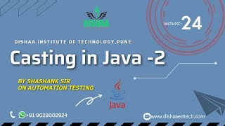 Automation Lecture -25 on Casting In Java By Shashank Sir