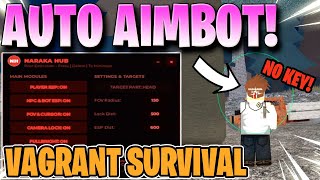 Vagrant Survival Script *NOKEY* Best AIMBOT, SILENT AIM, MELEE AURA, ESP & More! 🔥