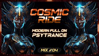 Full On Psytrance Mix 2023 🕉 Cosmic Ride 🕉 | # 4