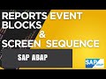 90 - ABAP Reports Event Blocks | ABAP Screen Sequence | Help Request | Value Request | ABAP in Hindi