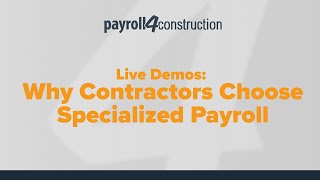Live Demo: Why Contractors Choose Specialized Payroll
