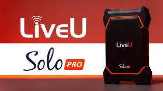 LiveU Solo Pro Canlı Yayın Sistemi Detaylı İnceleme