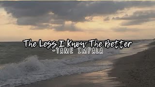 the less i know the better-tame impala (sped up + reverb)