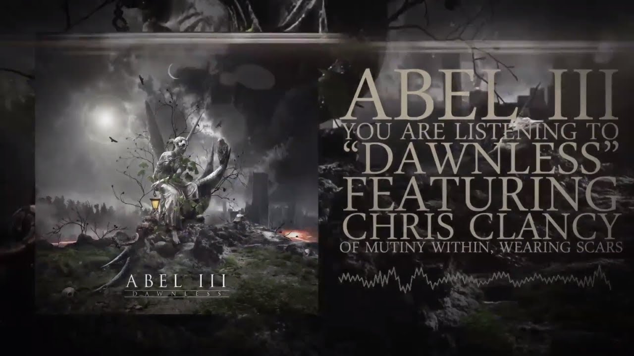 ABEL III - Dawnless (Lyric Video) feat. Chris Clancy