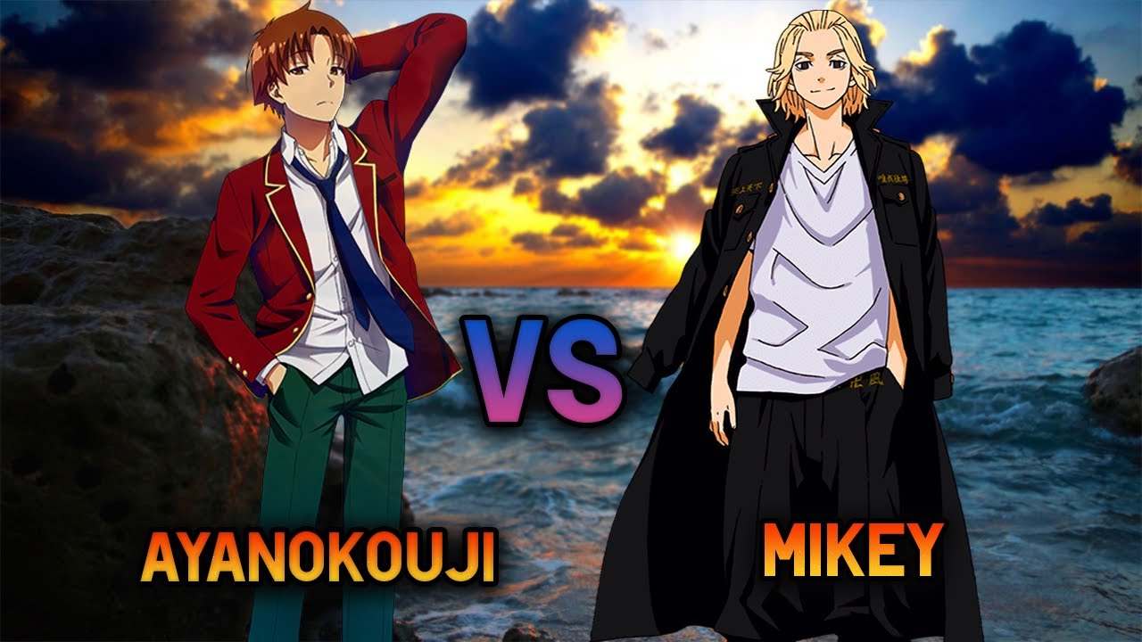Mikey vs Ayanokouji Kiyotaka