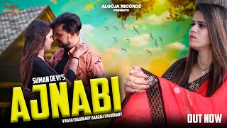 Ajnbi | Vikash Chaudhary | Anjali Chaudhary | Romantic Song 2022 | Latest song | Haryanvi Hindi Song