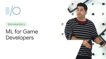 Machine Learning for Game Developers (Google I/O