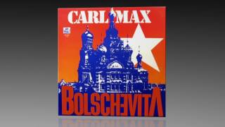 Carl Max - Bolschevita
