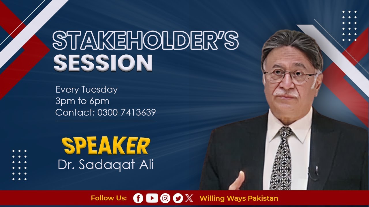 Stake-Holder Session | Dr. Sadaqat Ali | 04-July-2024 | Willing Ways