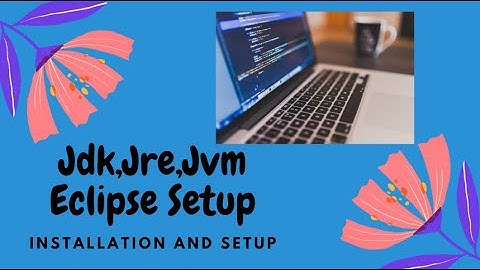 Jdk, Jvm, Jre and Eclipse installation #jdk #jre #eclipse #placement