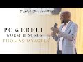 POWERFUL WORSHIP SONGS BETHEL PRAISE TEAM FT THOMAS MYAGILA