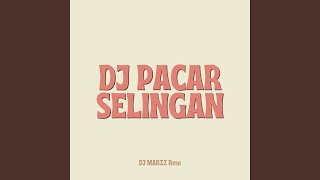Dj Pacar Selingan