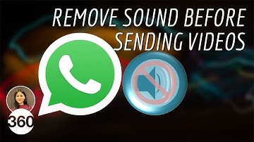 How to Mute WhatsApp Videos Before Sending: Remove Sound Before Uploading Videos on WhatsApp