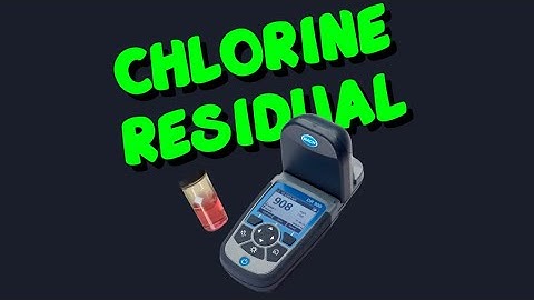 How to find Chlorine residual in the field (Colorimeter)