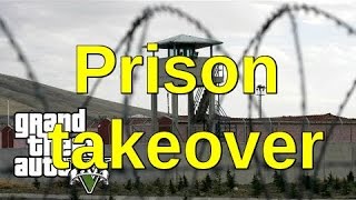 Prison Takeover Gta 5 online