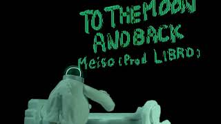 Meiso To The Moon And Back Prod. Libro Trailer