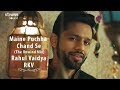 Maine Puchha Chand Se (The Unwind Mix) | Rahul Vaidya RKV