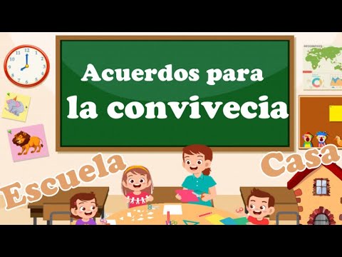 Acuerdos para la convivencia en la escuela y en la casa - YouTube