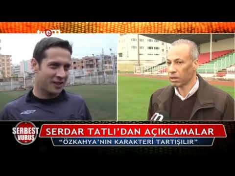 Serdar Tatlı: Halis Özkahya güven vermiyor