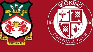 LIVE? WREXHAM AFC WOKING FOOTBALL CLUB ENGLISH NATIONAL LEAGUE ENGLAND SPORTS SPORT FA CUP UEFA FIFA