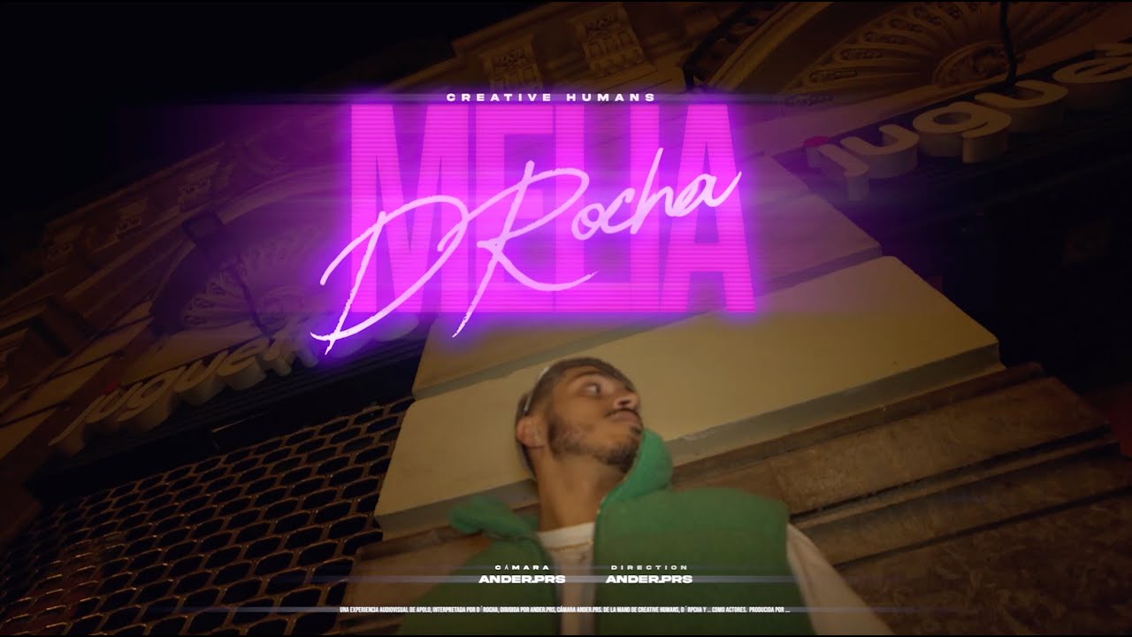 D'ROCHA - MELIÁ (VIDEO OFICIAL) - YouTube