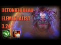 Poe 324  detonate dead elementalist league start guide