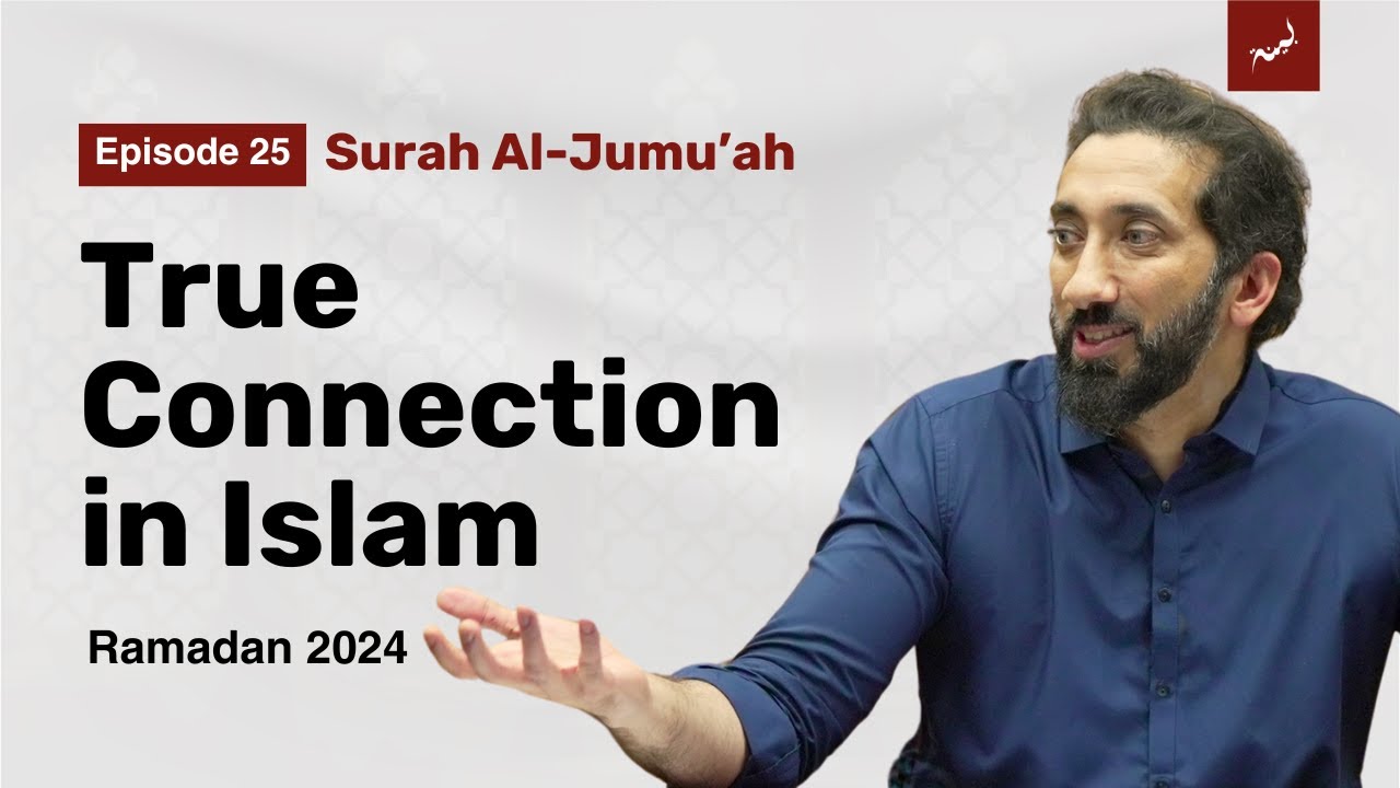 secrets-behind-salah-al-jumu-ah-ep-25-surah-al-jumu-ah-nouman-ali