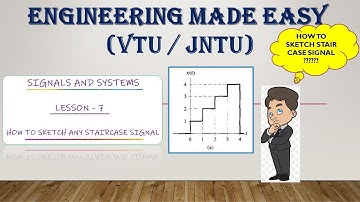 Signals and Systems | Problems on Staircase Signals | B.Tech ( VTU/JNTU)