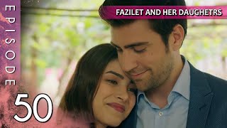 Fazilet And Her Daughters - Episode 50 Long Episode Fazilet Hanim Ve Kizlari