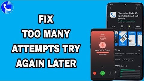 How To Fix And Solve Truecaller App Too Many Attempts Try Again Later | Final Solution