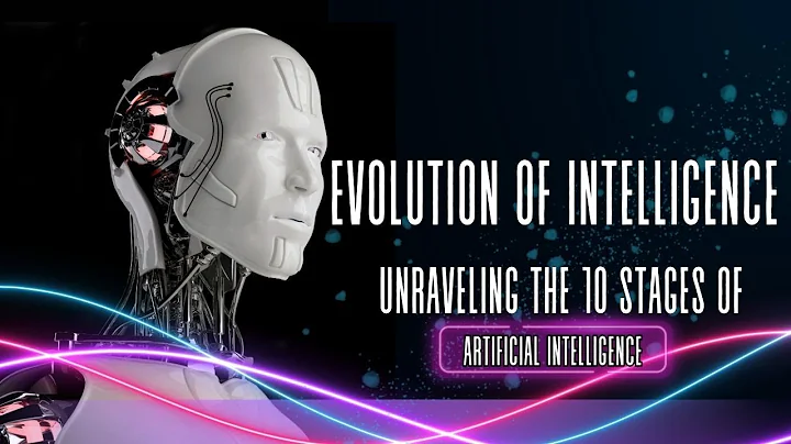 Evolution of Intelligence: Unraveling the 10 Stages of Artificial Intelligence #ai #generativeai