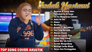 Musik Penyemangat Kerja | Indah yastami Full Album - Sayup Sayup Ku Mendengar, Orang Yang Salah