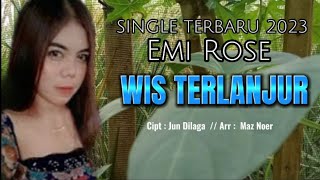 🔴SINGLE TERBARU TARLING 2023 WIS TERLANJUR _ EMI ROSE _ Video cinematik