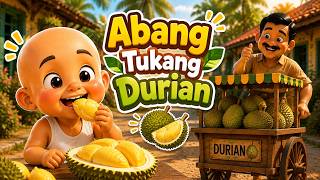 Abang Tukang Durian 🥭 | Si Botol Makan Durian | Lagu Anak Indonesia