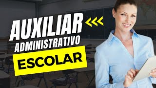 Auxiliar Administrativo Escolar o que faz? Quais as funções? Descubra nesse vídeo! screenshot 2