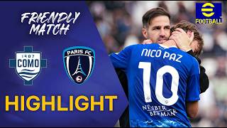 Como vs Paris FC | Friendly Match | Match Highlights & Goals