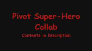 Super-Hero Pivot Collab